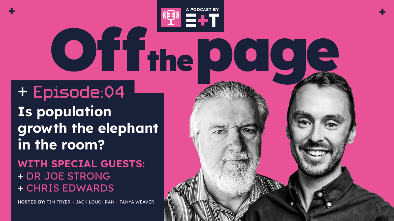 E+T Off The Page: Is population growth the elephant in the room?