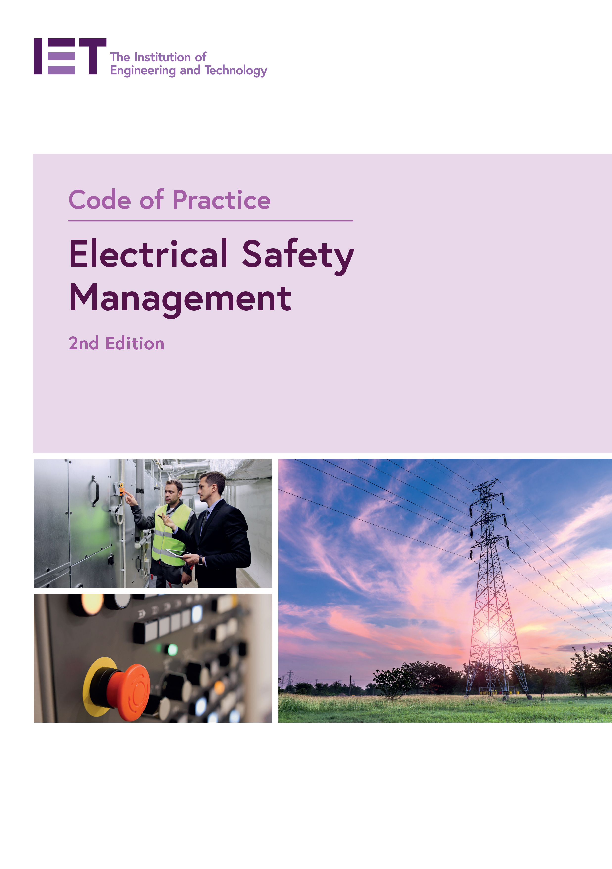 Draft for Public Comment: IET Code of Practice for Electrical Safety Management, 2nd edition