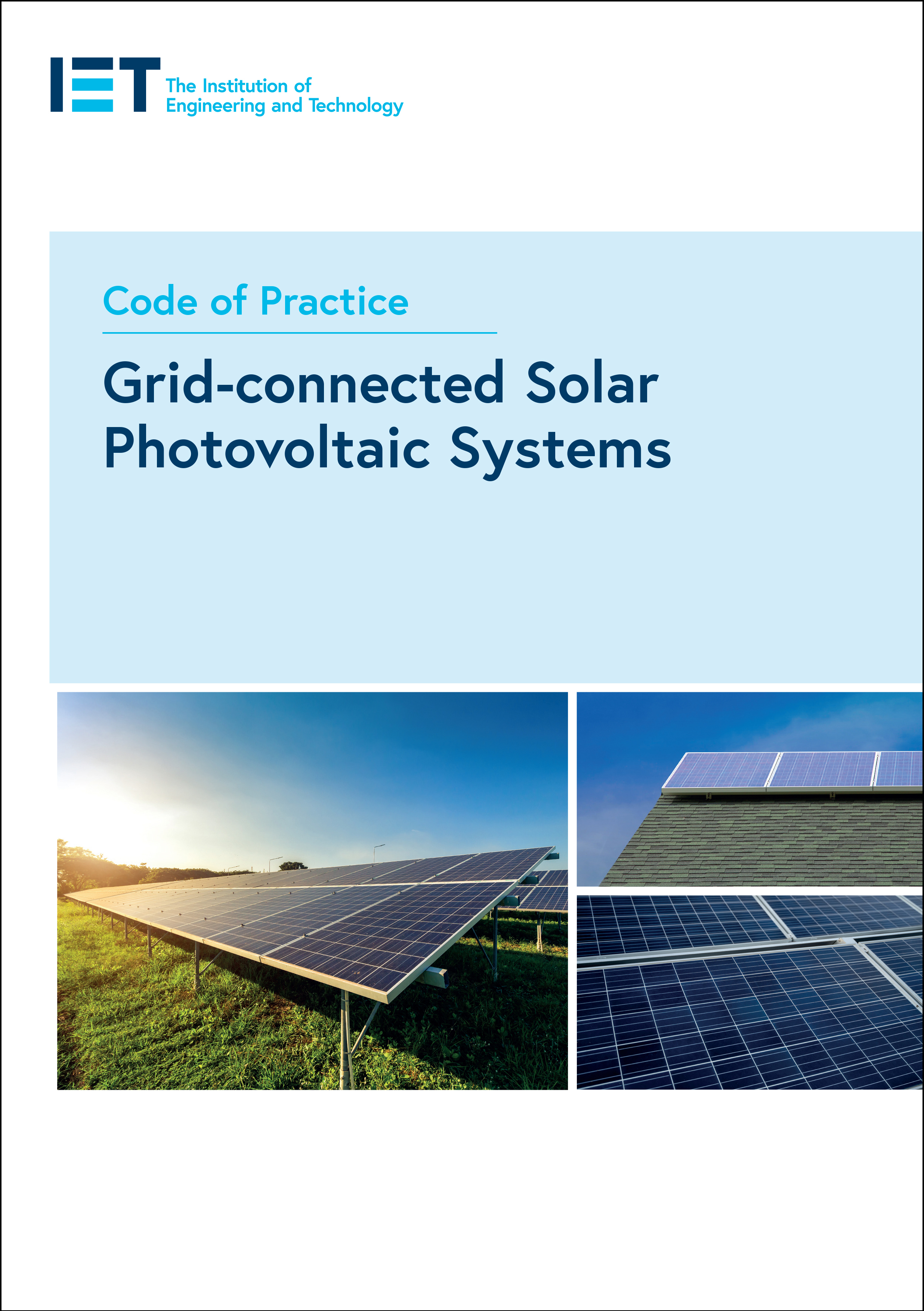 Draft for Public Comment: IET Code of Practice for Grid-Connected Solar PV Systems, 2nd Edition