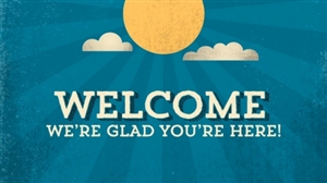 0ff13c4a264ca93e42c4baff8bee6395-huge-welcome-were-glad-youre-here.jpg