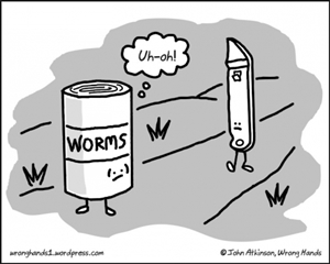 2f9c72c539742522f9d4a8fc3b9554d9-huge-can-of-worms.jpg